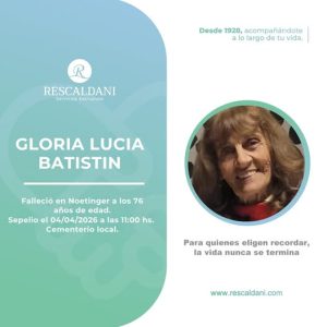 GLORIA LUCIA BATISTIN -Q.E.P.D.-