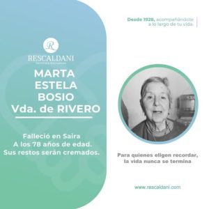 MARTA ESTELA BOSIO Vda. De RIVERO -Q.E.P.D.-