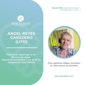 ANGEL REYES GARZZERO (LITO) -Q.E.P.D.-