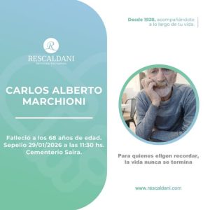 CARLOS ALBERTO MARCHIONI -Q.E.P.D.-