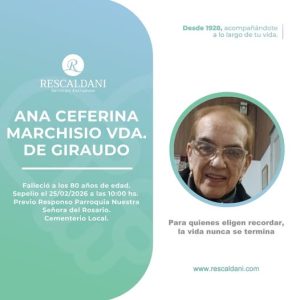 ANA CEFERINA MARCHISIO VDA. DE GIRAUDO -Q.E.P.D.-
