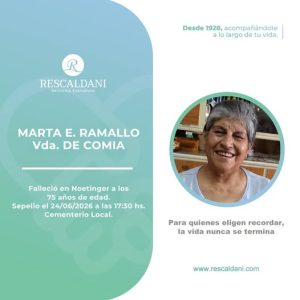 MARTA E. RAMALLO Vda. DE COMIA -Q.E.P.D.-