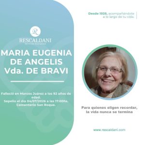 MARIA EUGENIA DE ANGELIS Vda. DE BRAVI Q.E.P.D.