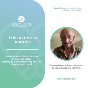 LUIS ALBERTO ARROYO  -Q.E.P.D.-