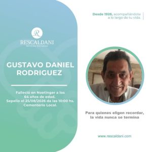 GUSTAVO DANIEL RODRIGUEZ Q.E.P.D