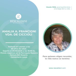 AMALIA A. FRANCIONI VDA. DE CICCIOLI -Q.E.P.D.-