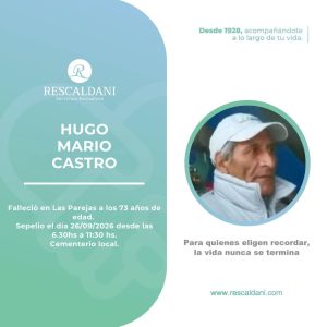 HUGO MARIO CASTRO -Q.E.P.D.-