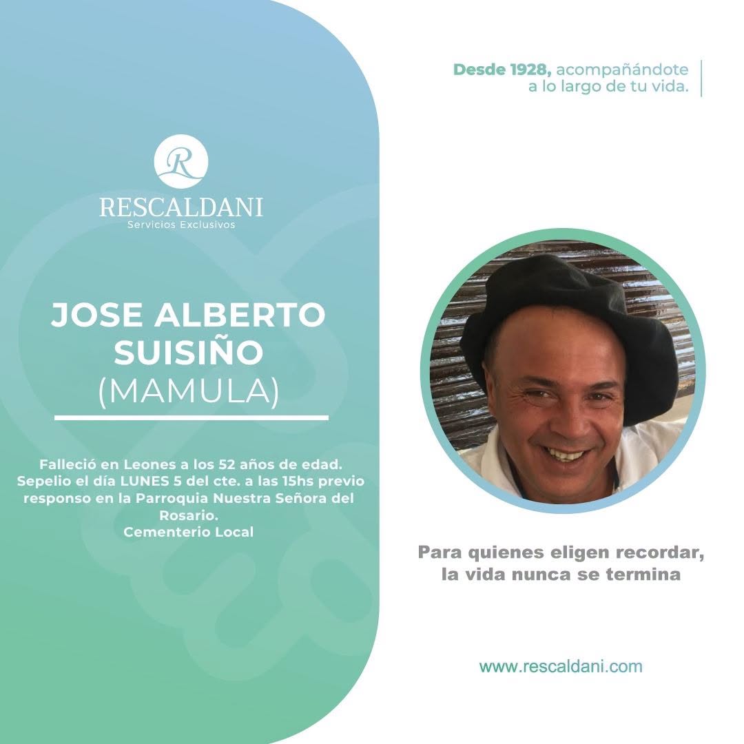 JOSE ALBERTO SUISIÑO (MAMULA) -Q.E.P.D.-